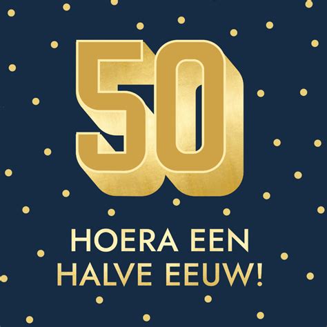 halve eeuw verjaardag|50 Jaar Spreuken & Gezegden 